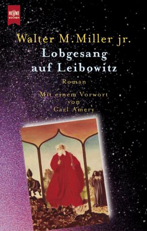 Walter M. Miller Jr.: Lobgesang auf Leibowitz. (Paperback, German language, 2000, Heyne Verlag)