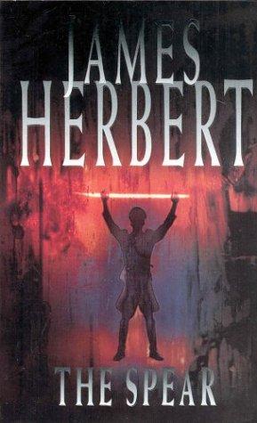 James Herbert: The Spear (Paperback, 1999, Macmillan UK)