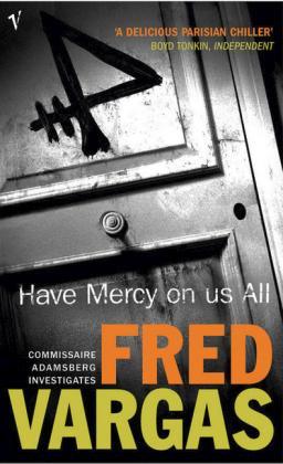 Fred Vargas: Have mercy on us all