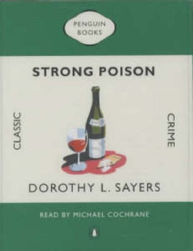 Dorothy L. Sayers: Strong Poison (Classic Crime) (AudiobookFormat, 2002, Penguin Audiobooks, Gardners Books)
