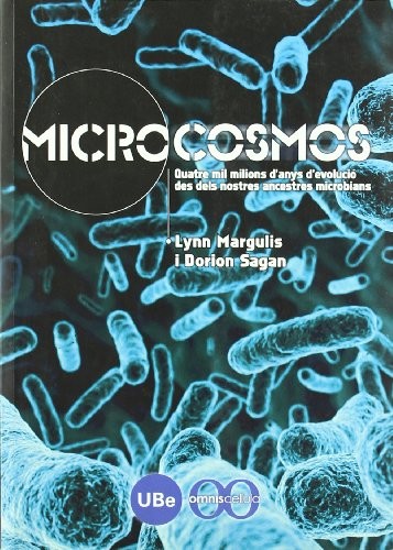 Dorion Sagan, Lynn Margulis: Microcosmos. Quatre mil milions d'anys d'evolució des dels nostres ancestres microbians (Paperback, Publicacions i Edicions de la Universitat de Barcelona)