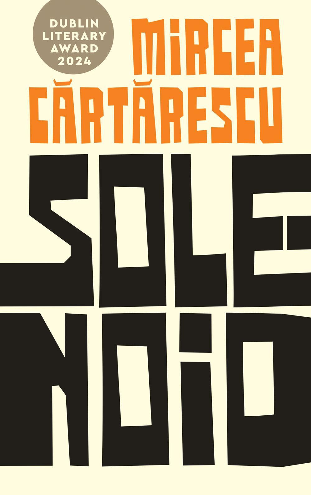 Mircea Cărtărescu: Solenoid (Romanian language, 2024, Humanitas)