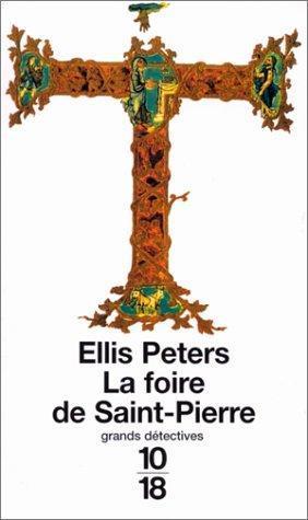 Edith Pargeter: La foire de Saint-Pierre (French language, 2005)