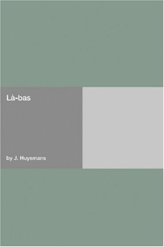 Joris-Karl Huysmans: Là-bas (Paperback, Hard Press)
