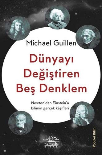 Michael Guillen: Dünyayı Değiştiren Beş Denklem (Paperback, Turkish language, Nemesis Kitap)