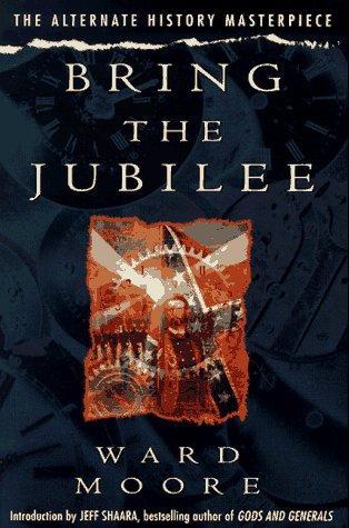 Ward Moore: Bring the Jubilee