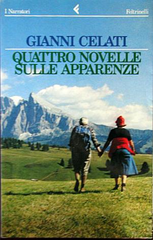 Quattro novelle sulle apparenze (Italian language, 1987, Feltrinelli)