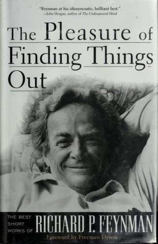 The pleasure of finding things out (1999, Perseus Books)