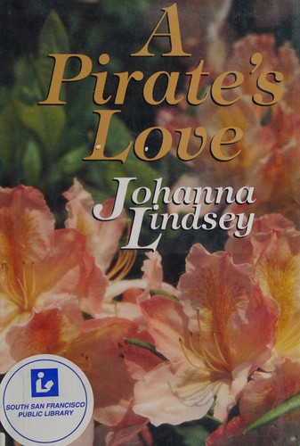 Johanna Lindsey: A pirate's love (1997, Five Star)