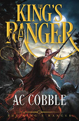 The King's Ranger (Paperback, 2020, Cobble Publishing LLC)