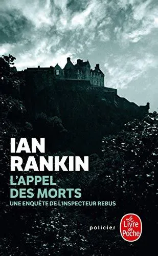 Ian Rankin, Ian Rankin New York Times Best-Selling Author: L'Appel Des Morts (French language, 2010, Livre de Poche)