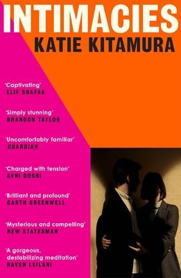 Katie Kitamura: Intimacies (2022, Penguin Random House)