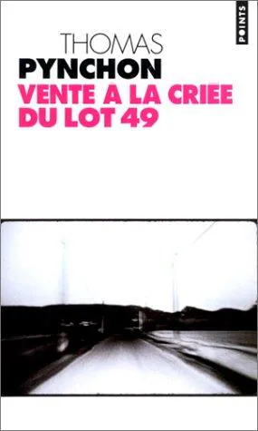 Thomas Pynchon, Thomas Pynchon (duplicate): Vente à la criée du lot 49 (French language, 2000, Éditions du Seuil)