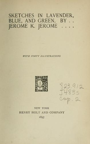 Sketches in lavender, blue, and green (1897, H. Holt and Company)