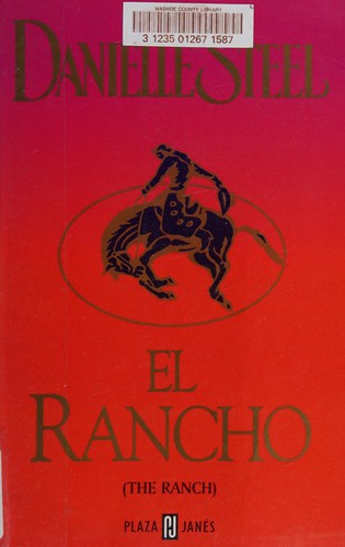 Danielle Steel: El Rancho (Paperback, Spanish language, Plaza y Janés)