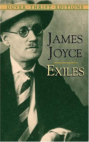 James Joyce: Exiles (2002, Dover Publications)