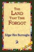 The Land that Time Forgot (Hardcover, 2006, 1st World Library - Literary Society)