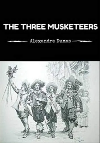 Alexandre Dumas, Alexandre Dumas: The Three Musketeers (The D'Artagnan Romances, #1) (2001)