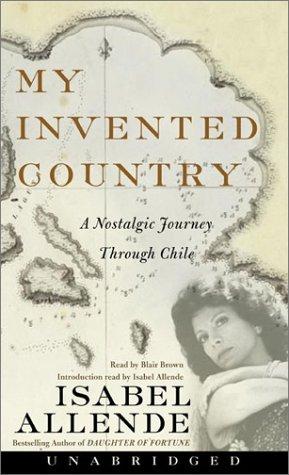 Isabel Allende: My Invented Country (AudiobookFormat, 2003, HarperAudio)