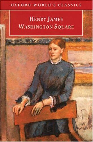 Washington Square (1998, Oxford University Press, USA)