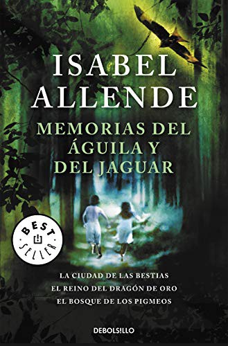 Memorias del águila y del jaguar (Paperback, 2019, DEBOLSILLO, Debolsillo)