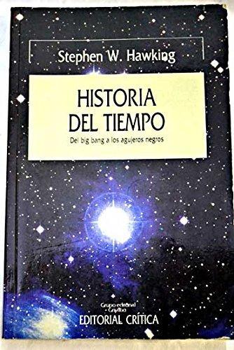 Historia del tiempo : del big bang a los agujeros negros (Spanish language, 1988)
