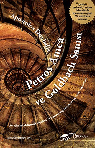 Apostolos K. Doxiadēs: Petros Amca ve Goldbach Sanısı (Paperback, 2019, The Kitap)