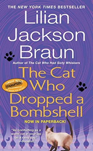 Lilian Jackson Braun: The Cat Who Dropped a Bombshell (Paperback, 2006, Berkley Books, Berkley)