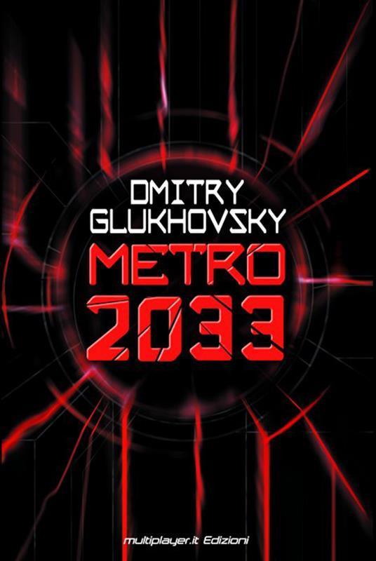 Metro 2033 (Italiano language, 2012, Multiplayer.it Edizioni)