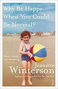 Why Be Happy When You Could Be Normal? (Paperback, 2012, Penguin Random House)
