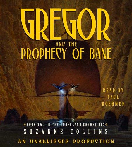 Suzanne Collins: Gregor and the Prophecy of Bane (AudiobookFormat)