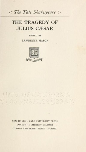 The Tragedy of Julius Caesar (1919, Yale University Press)