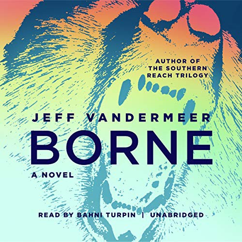 Borne (AudiobookFormat, 2020, Blackstone Publishing)