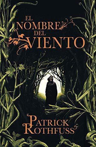 Patrick Rothfuss: El nombre del viento (Paperback, Spanish language, 2009, Plaza & Janés Editores, S.A.)