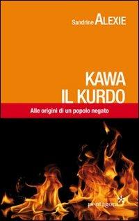 Sandrine Alexie: Kawa il kurdo (Paperback, Italiano language, 2013, Pentàgora)