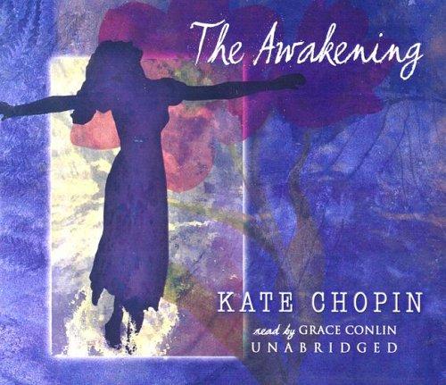 Kate Chopin: The Awakening (AudiobookFormat, 2005, Blackstone Audiobooks, Inc.)