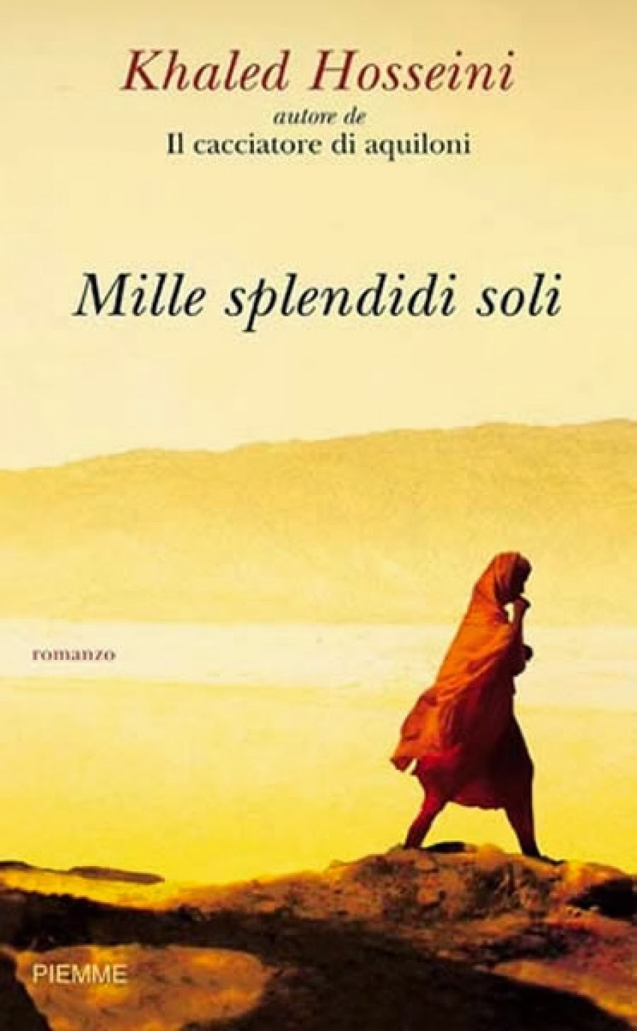Mille splendidi soli (Paperback, Italian language, 2007, Piemme)