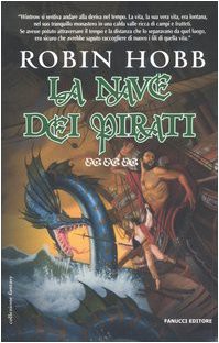 La nave dei pirati. I mercanti di Borgomago vol. 2\1 (Hardcover, 2006, Fanucci)