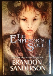 The Emperor's Soul (2012, Tachyon Publications)