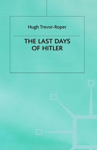 H. R. Trevor-Roper: The Last Days of Hitler (Hardcover, 1995, Palgrave Macmillan)