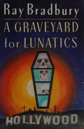 A graveyard for lunatics (1990, Knopf, Distributed by Random House)