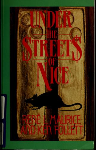 René Louis Maurice: Under the streets of Nice (1991, Curley Pub.)