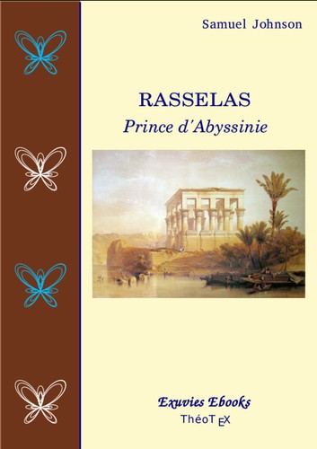 Samuel Johnson LL.D., Warren L. Fleischauer, Félix Paknadel, Octavie Belot, James MacAulay: Rasselas, Prince d'Abyssinie (French language, 2016, ThéoTeX)