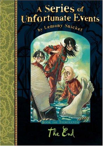 A SERIES OF UNFORTUNATE EVENTS: BOOK THE THIRTEENTH (Hardcover, 2006, Egmont, Egmont Books Ltd.)