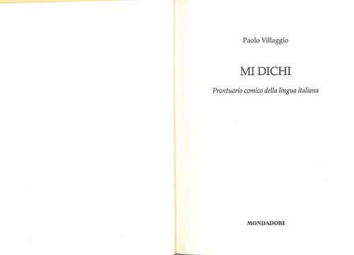 Mi dichi (Italian language, 2011, Mondadori)