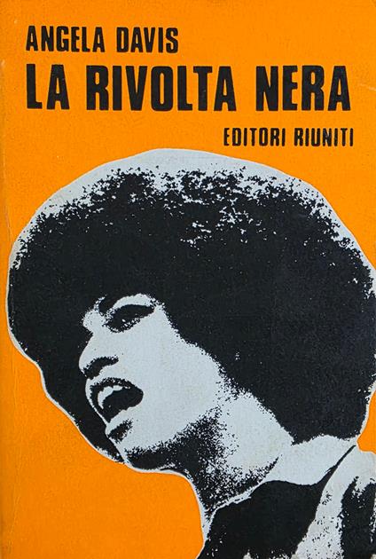 Angela Davis: La rivolta nera (Paperback, italiano language, Editori riuniti)