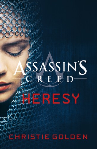 Christie Golden: Assassin's Creed: Heresy (EBook, 2016, Penguin)