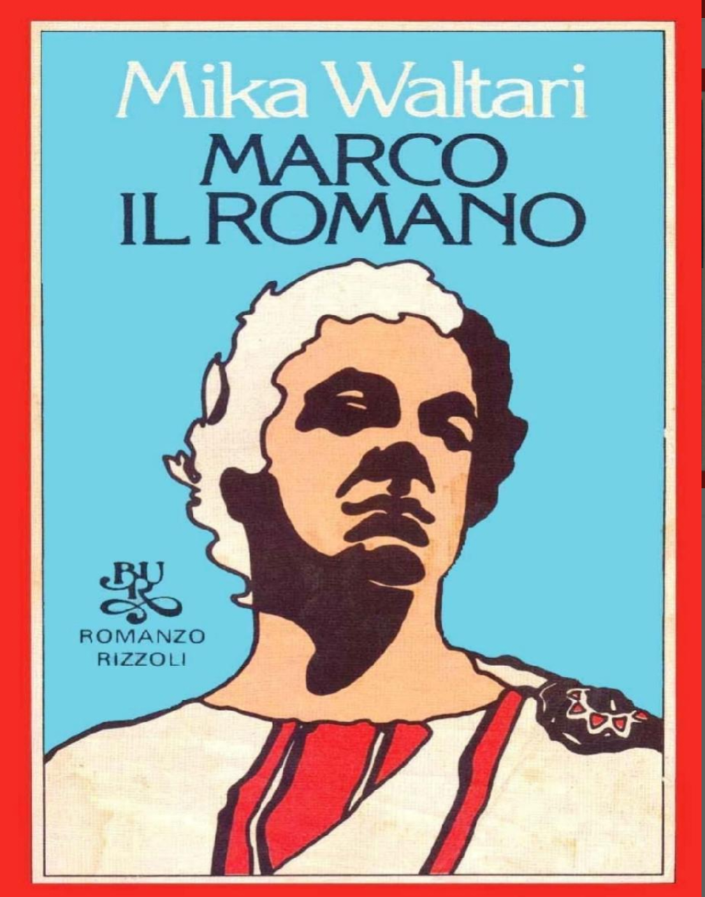 Mika Waltari: Marco il romano (Paperback, Italiano language, Rizzoli)