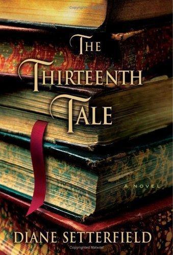 Diane Setterfield: The Thirteenth Tale