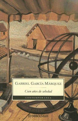 Cien Anos De Soledad / 100 Years of Solitude (Contemporanea) (Paperback, Spanish language, 2003, Debolsillo)
